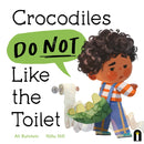 Crocodiles Do Not Like the Toilet