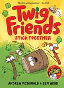 Twig Friends Stick Together : Twig Friends