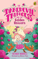 The Daredevil Princess and the Golden Unicorn (Book 1)-9781761340437