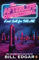 The Afterlife Confessional : Last Call for Tell-All-9781761343254