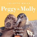Peggy and Molly : Be Kind, Be Humble, Be Happy-9781761344503