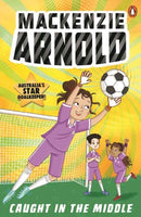 Mackenzie Arnold: Caught in the Middle-9781761346859