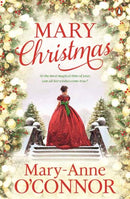 Mary Christmas : At the Most Magical Time of Year, Can All Her Wishes Come True?-9781761347948