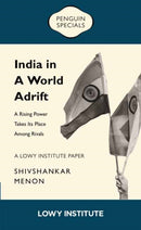 A Rising Power Takes its Place Among Rivals | A Lowy Institute Paper: Penguin Special