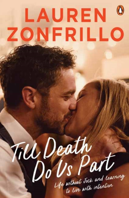 Till Death Do Us Part : Life without Jock and learning to live with intention-9781761354113