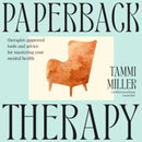 Paperback Therapy : Therapist-approved tools and advice for mastering your mental health-9781761422010