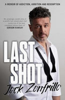 Last Shot : A memoir of addiction, ambition and redemption-9781761427800