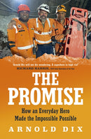 The Promise : How an everyday hero made the impossible possible-9781761429163