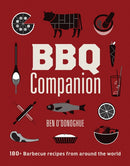 BBQ Companion : 180+ Barbecue Recipes From Around the World-9781761450235