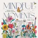 Mindful Moments : Serene Scenes for Mindful Colouring-9781761450440
