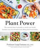 Plant Power : The Essential Plant Food Guide to Enrich Your Health-9781761450884