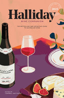 Halliday Wine Companion 2025 : The Bestselling and Definitive Guide to Australian Wine-9781761450921