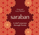 Saraban : A Chef's Journey Through Persia-9781761451171