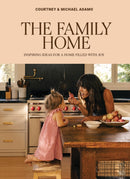 The Family Home : Inspiring Ideas for a Home Filled with Joy-9781761451461