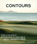 Contours : The Courses Behind Remarkable Golf Adventures-9781761451669
