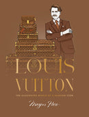 Louis Vuitton : The Illustrated World of a Fashion Icon-9781761451683