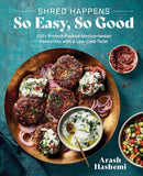 Shred Happens: So Easy, So Good : 100+ Protein-packed Mediterranean Favourites with a Low-carb Twist-9781761451812