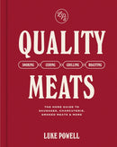 Quality Meats : The home guide to sausages, charcuterie, smoked meats & more-9781761500381