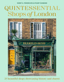 Quintessential Shops of London : 25 beautiful shops showcasing history and charm-9781761501616