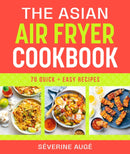 The Asian Air Fryer Cookbook