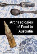 Archaeologies of Food in Australia-9781761540493