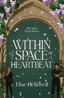 Within the Space of a Heartbeat