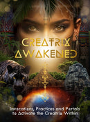 Creatrix Awakened Journal : Invocations, Practices and Portals to Activate the Creatrix Within Volume 3-9781763586963