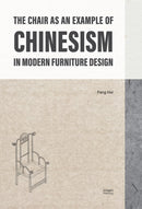 The Chair as an Example of Chinesism in Modern Furniture Design-9781764075404