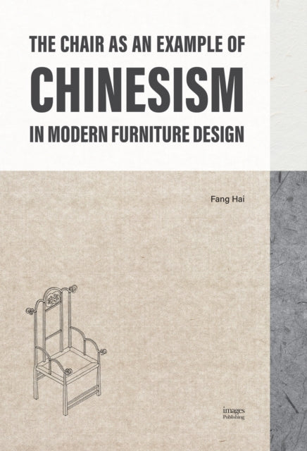 The Chair as an Example of Chinesism in Modern Furniture Design