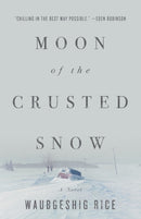 Moon of the Crusted Snow-9781770414006