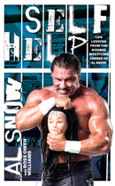 Self Help : Life Lessons from the Bizarre Wrestling Career of Al Snow-9781770414396