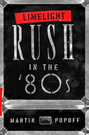Limelight: Rush in the ''80s