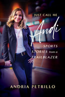 Just Call Me 'Andi' : Sports Stories from a Trailblazer-9781770417939