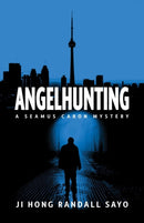 Angelhunting : A Seamus Caron Mystery-9781770418172