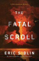 The Fatal Scroll : A Herculaneum Mystery-9781770418400