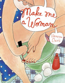 Make me a Woman-9781770460218