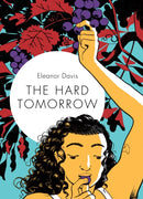 The Hard Tomorrow-9781770463738