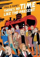 There''s No Time Like the Present
