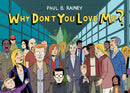 Why Don''t You Love Me?