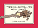 You're All Just Jealous of My Jetpack-9781770468061