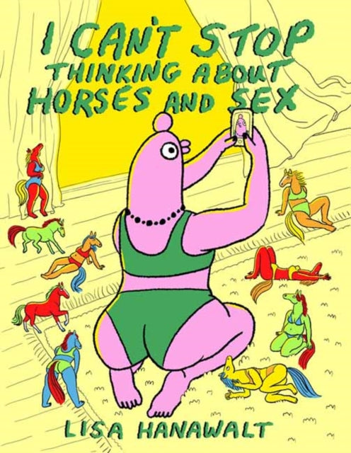 I Can''t Stop Thinking About Horses and Sex