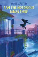 I Am the Notorious Ninja Thief