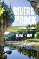 Rivers in Rock : Elora Gorge Field Companion and Natural History-9781771125802