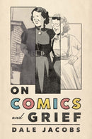 On Comics and Grief-9781771126052