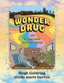 Wonder Drug : LSD in the Land of Living Skies-9781771135597