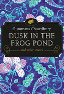Dusk in the Frog Pond and Other Stories-9781771337977