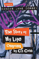 The Story of My Life Ongoing, by C.S. Cobb-9781771338677