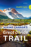 Hiking Canada's Great Divide Trail  4th Edition-9781771605496