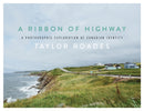 A Ribbon of Highway : A Photographic Exploration of Canadian Identity-9781771605793
