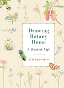 Drawing Botany Home : A Rooted Life-9781771605922